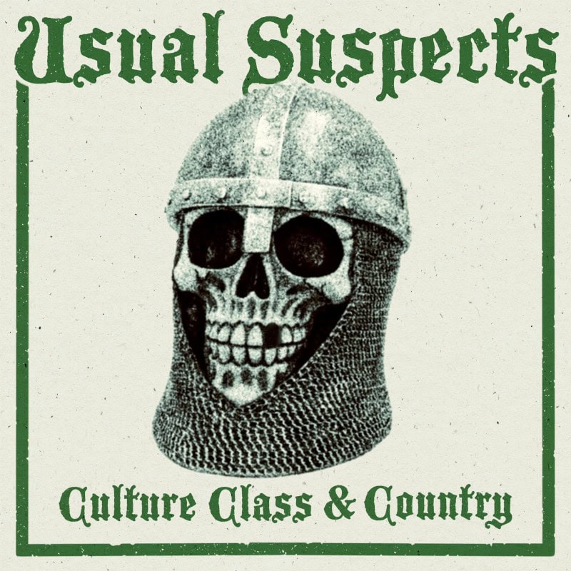 USUAL SUSPECTS, CULTURE CLASS & COUNTRY, skinhead, Los Angeles, Oi!, Oi!punk, streetpunk