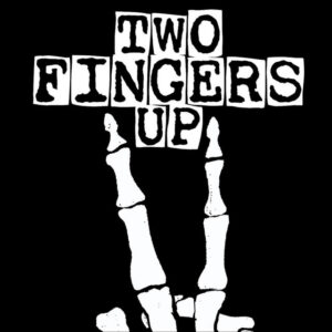 Two Fingers Up Riot E.P. 2025