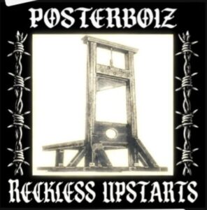 Posterboiz Reckless Upstarts