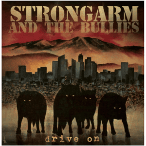 Strongarm And The Bullies
