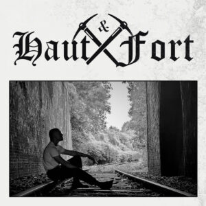 Haut and Fort